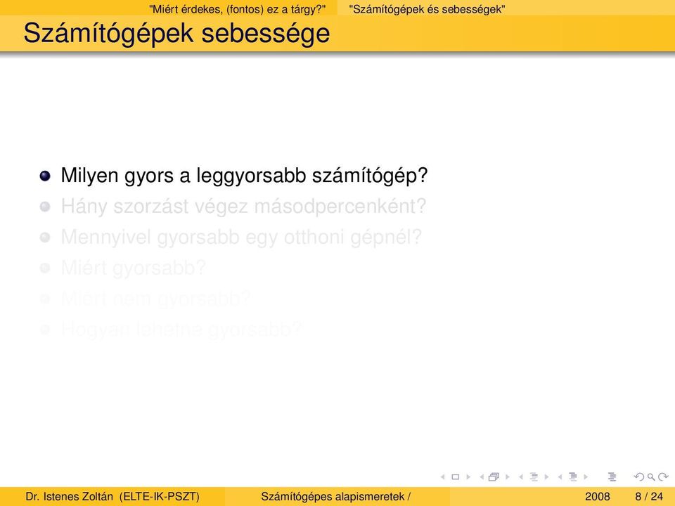 számítógép? Hány szorzást végez másodpercenként?