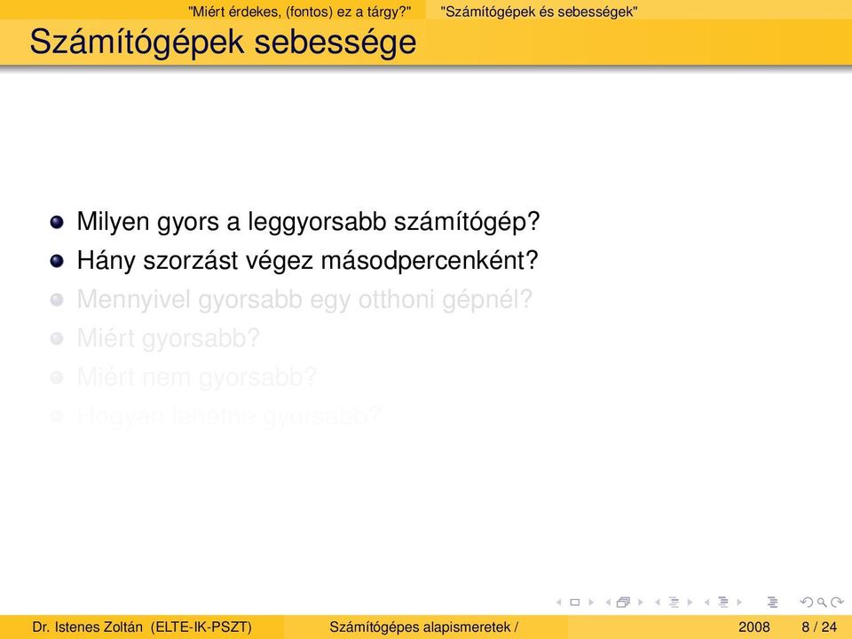 számítógép? Hány szorzást végez másodpercenként?