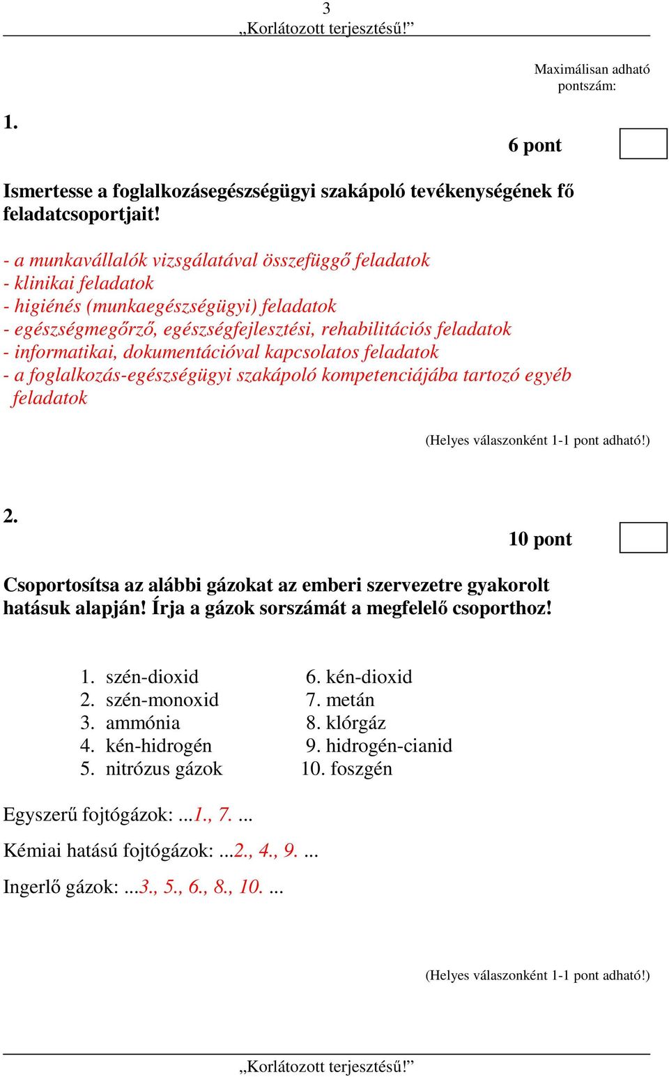 dokumentációval kapcsolatos feladatok - a foglalkozás-egészségügyi szakápoló kompetenciájába tartozó egyéb feladatok 2.