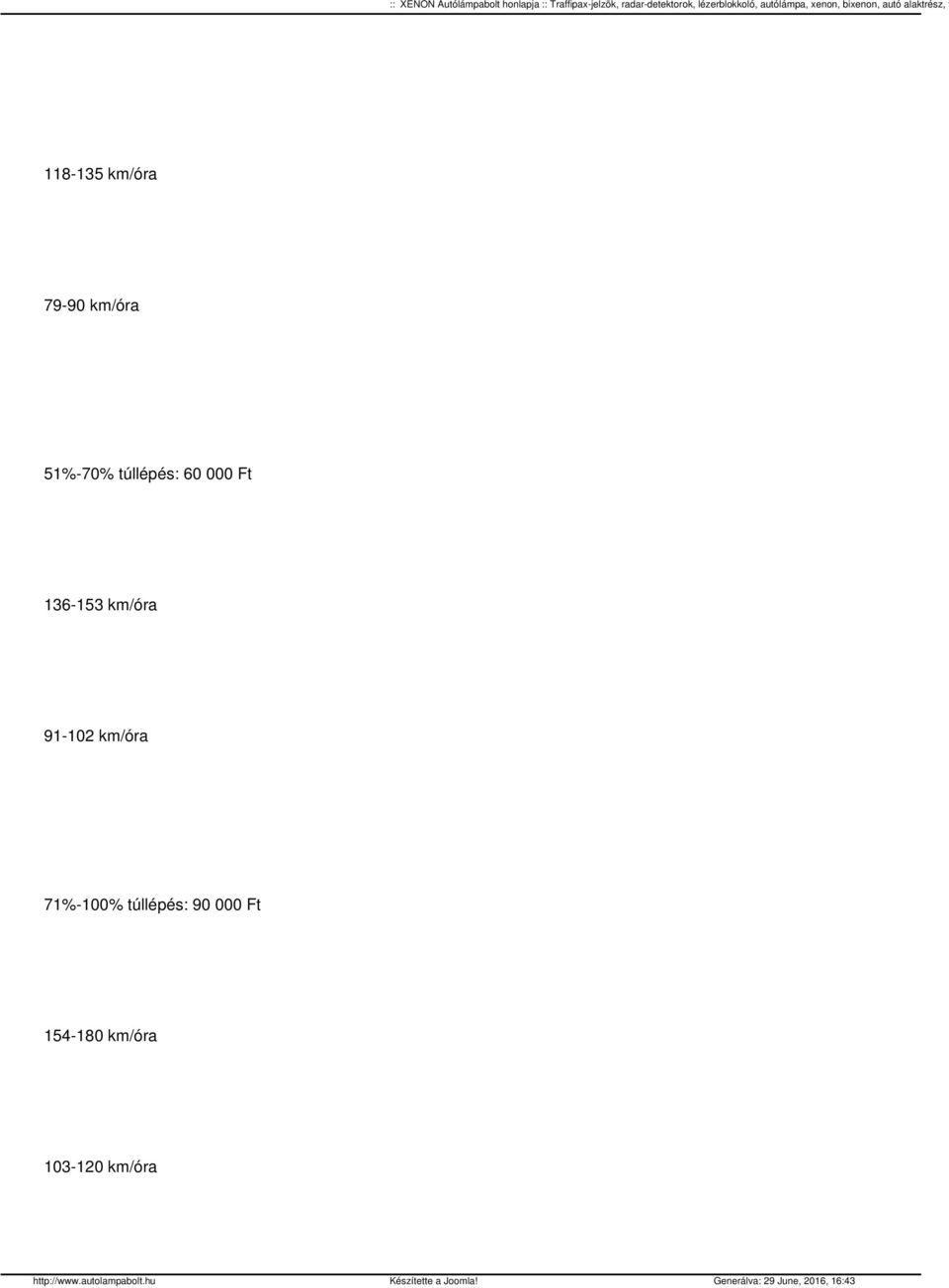 103-120 km/óra :: XENON Autólámpabolt honlapja :: Traffipax-jelzõk,
