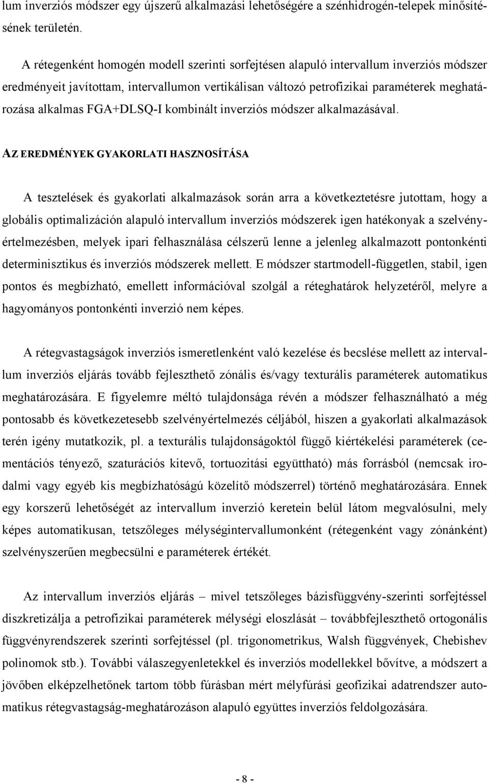FGA+DLSQ-I kombinált inverziós módszer alkalmazásával.