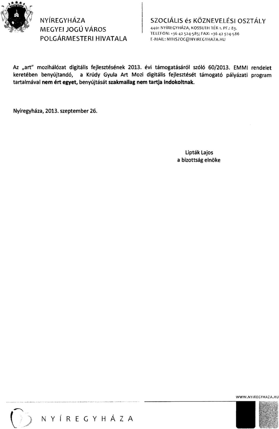évi támogatásáról szóló 60/2013.