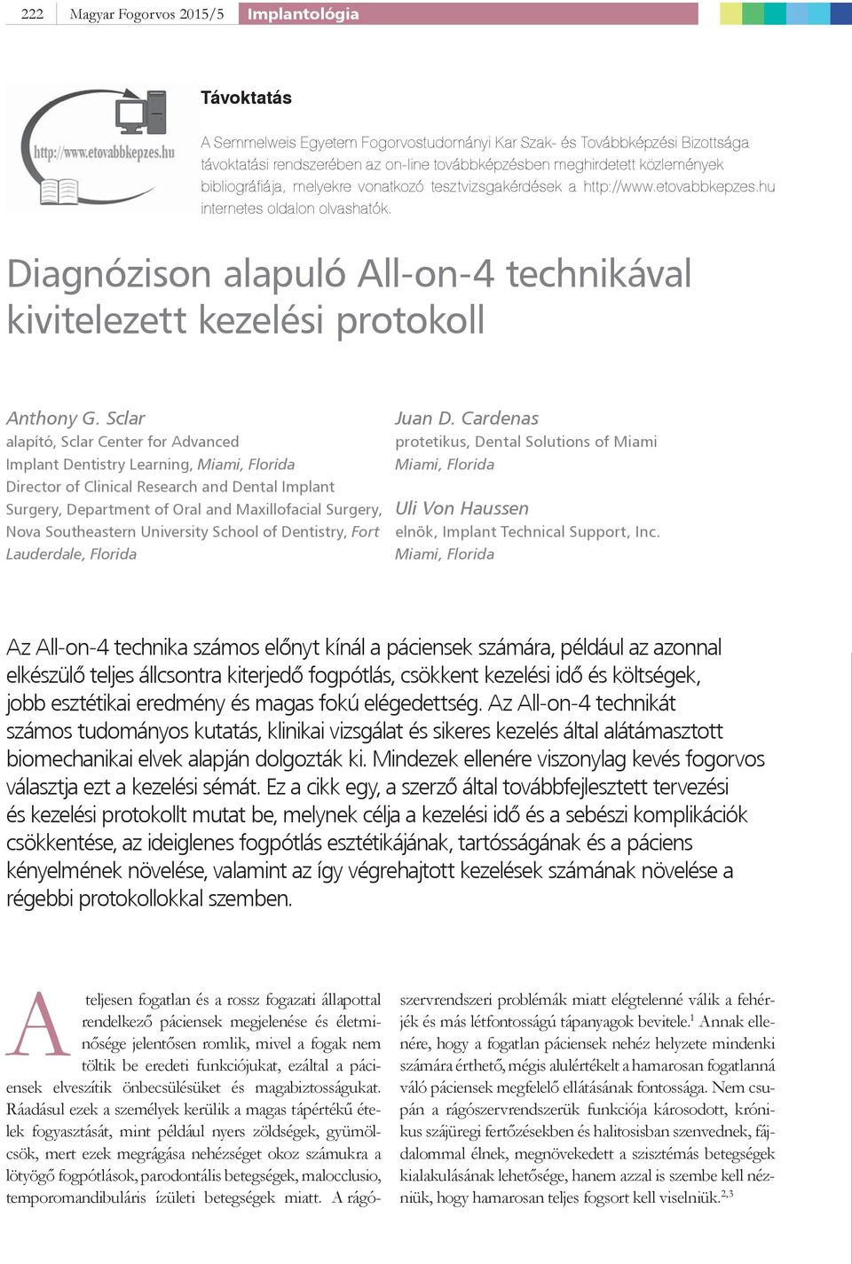 Diagnózison alapuló All-on-4 technikával kivitelezett kezelési protokoll Anthony G.