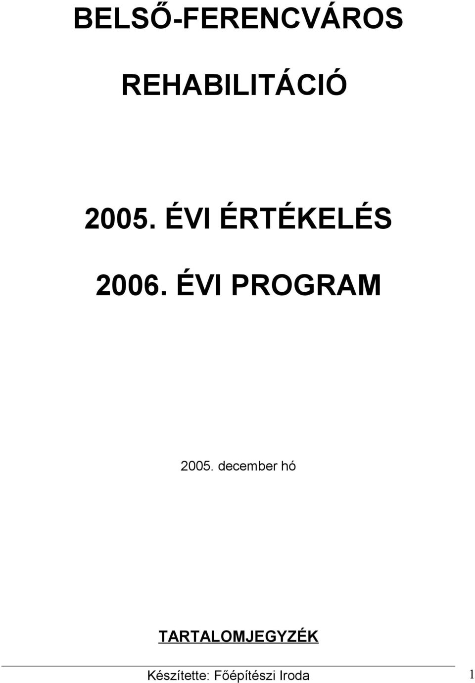 ÉVI PROGRAM 2005.