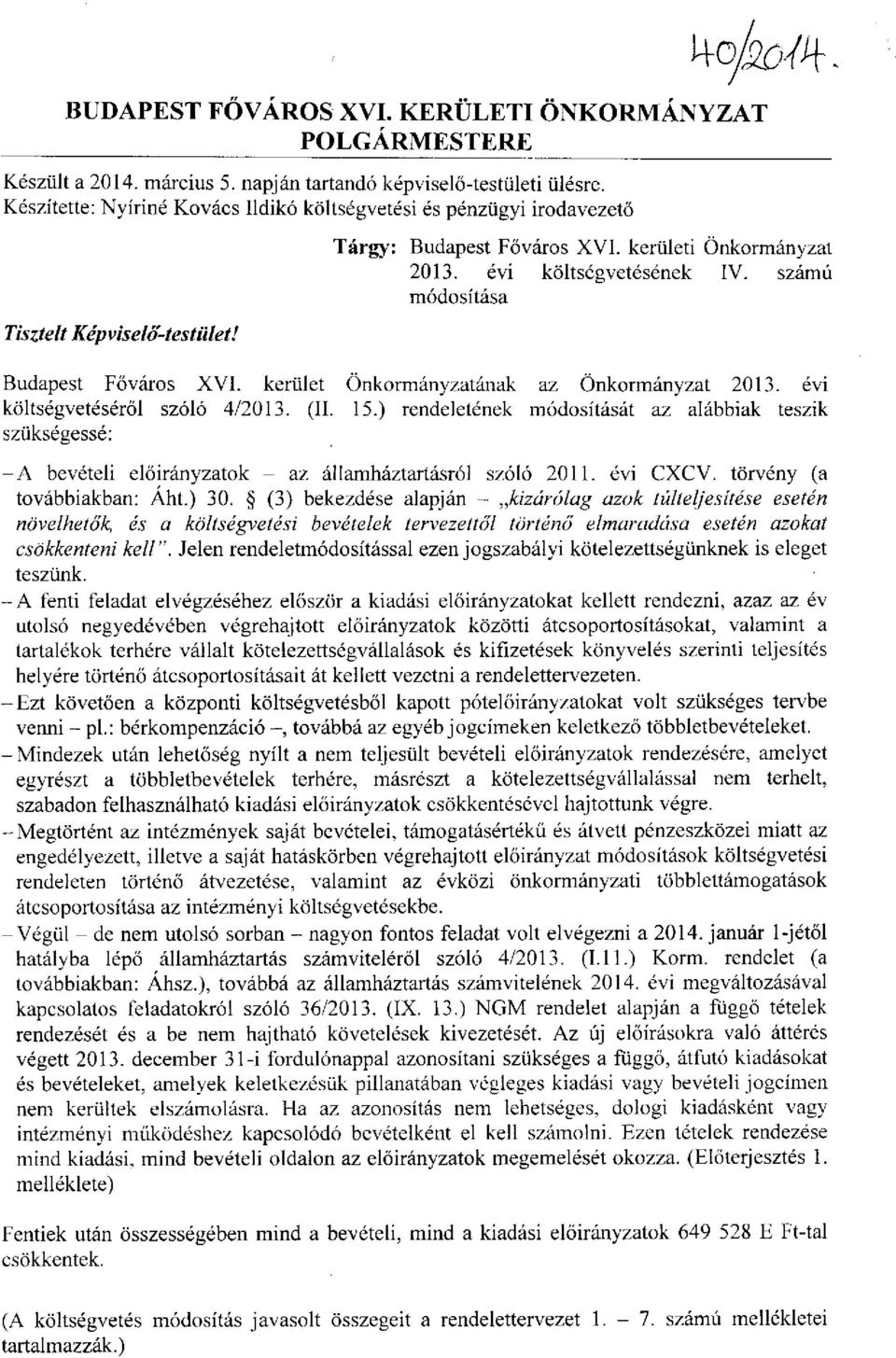 Budapest Főváros XVI. kerület Önkormányzatának az Önkormányzat 2013. évi költségvetéséről szóló 4/2013. (II. 15.