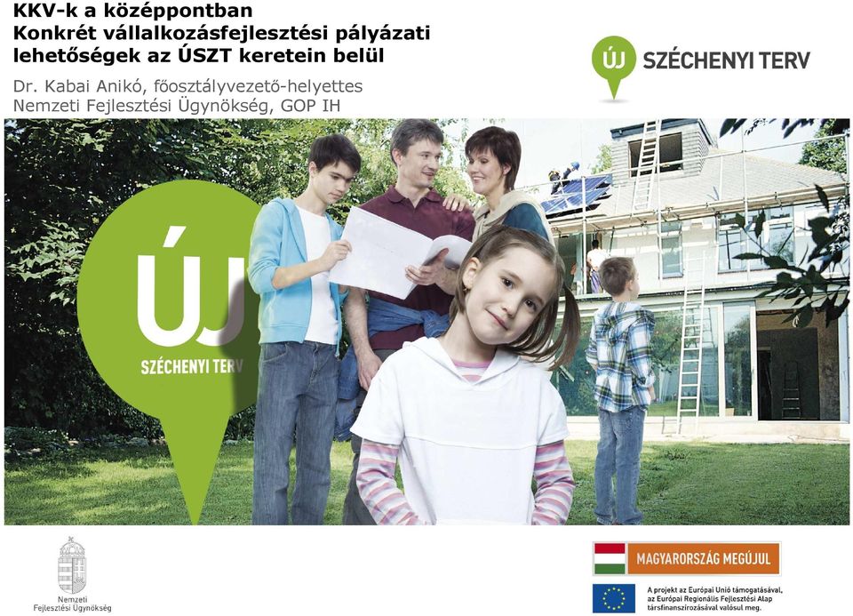 az ÚSZT keretein belül Dr.