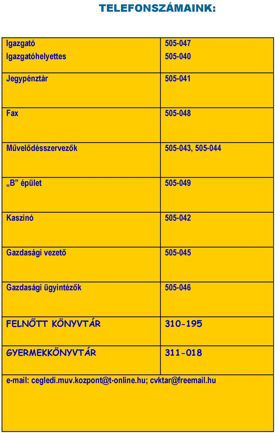 Gazdasági vezető 505-045 Gazdasági ügyintézők 505-046 FELNŐTT KÖNYVTÁR 310-195