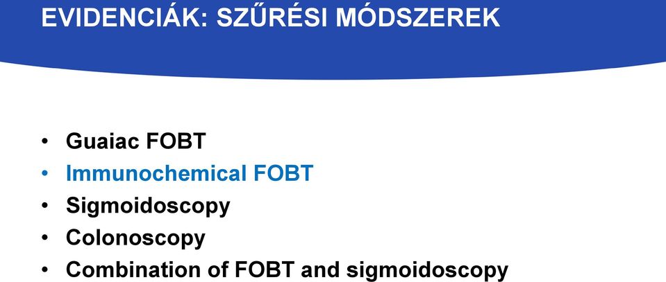 Sigmoidoscopy Colonoscopy