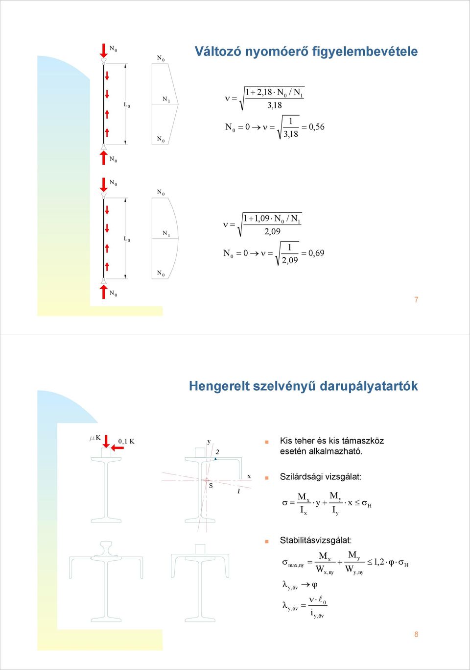 kis támszköz esetén lklmzhtó.