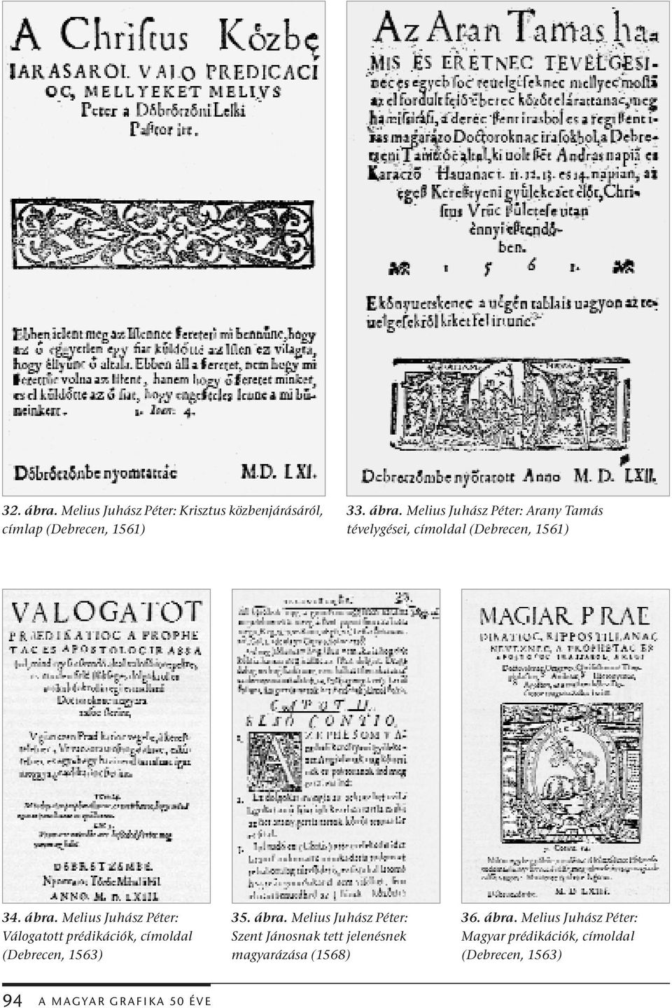 Melius Juhász Péter: Szent Jánosnak tett jelenésnek magyarázása (1568) 36. ábra.