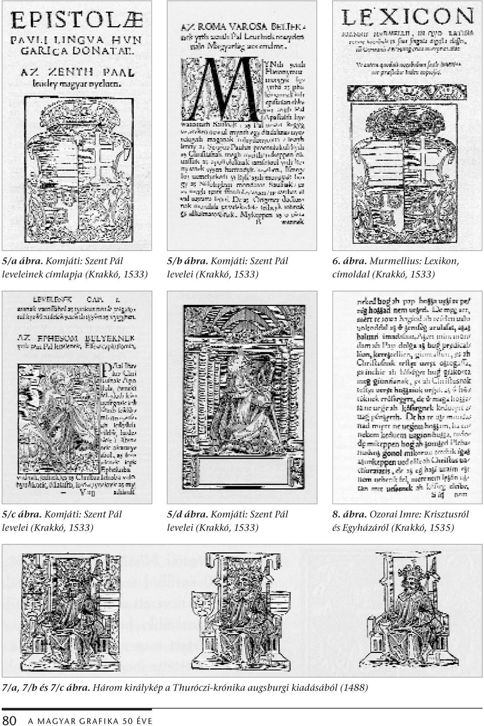 Komjáti: Szent Pál levelei (Krakkó, 1533) 5/d ábra.