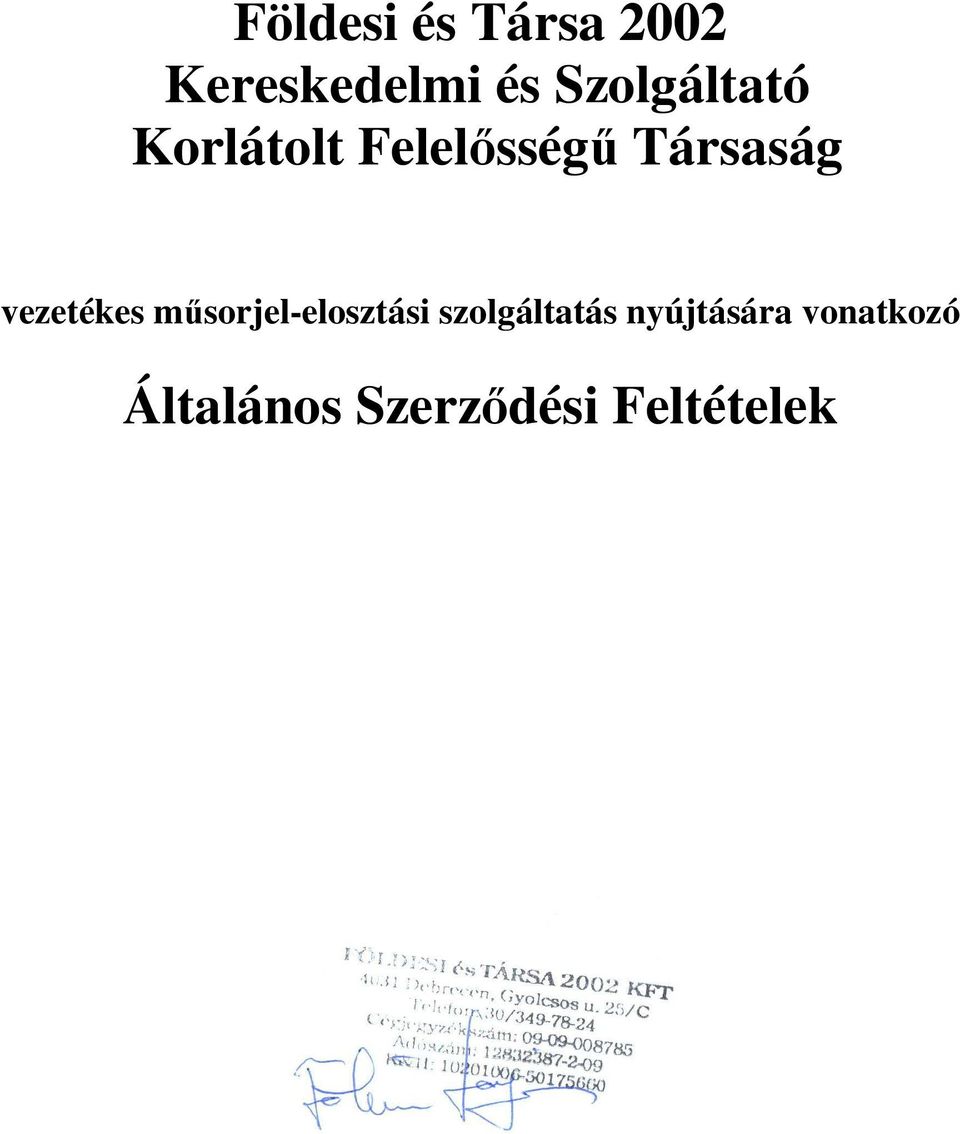 vezetékes mősorjel-elosztási szolgáltatás