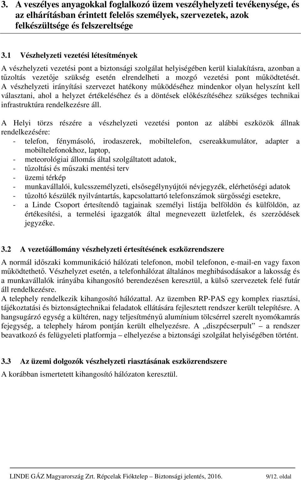 pont működtetését.