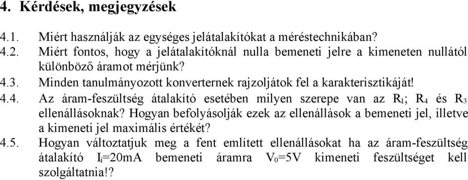 Minden tanulmányozott konverternek rajzoljátok fel a karakterisztikáját 4.