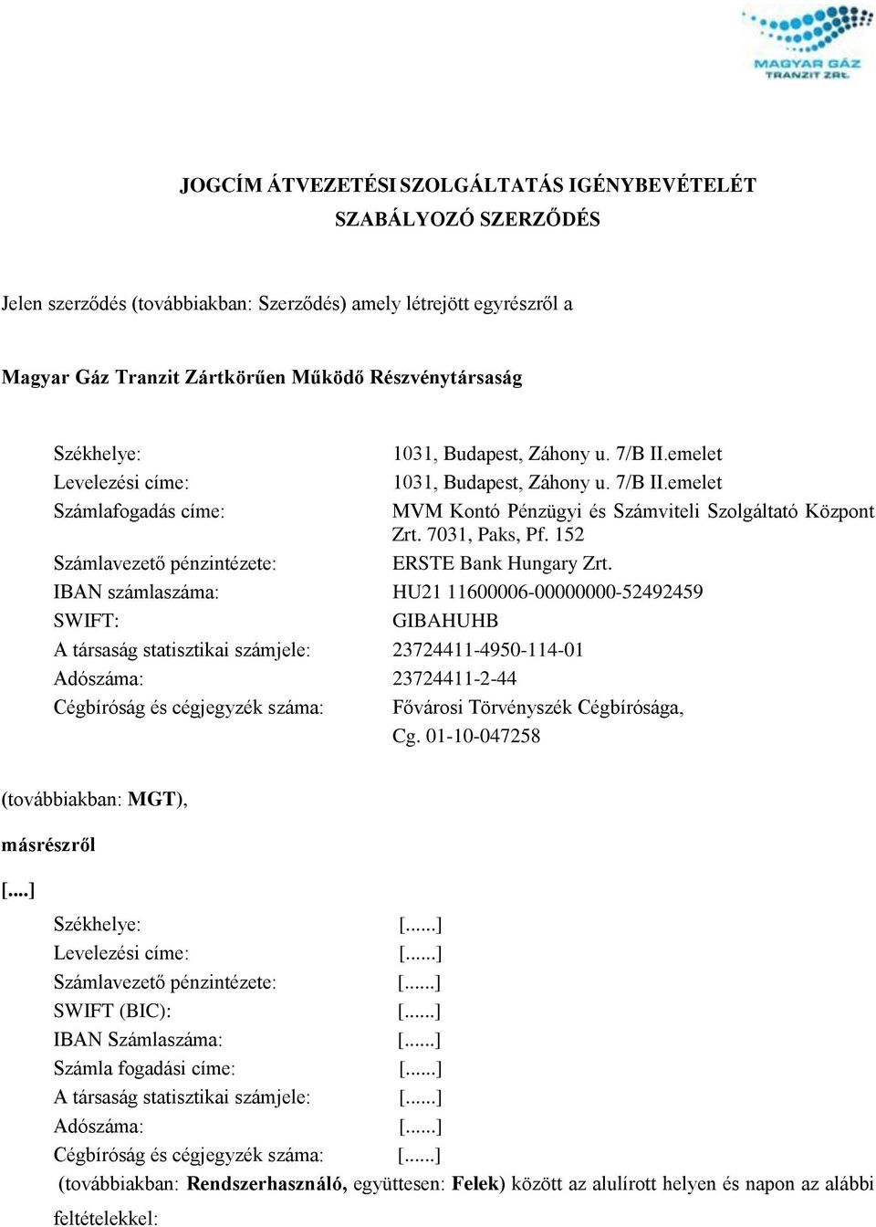 7031, Paks, Pf. 152 ERSTE Bank Hungary Zrt.