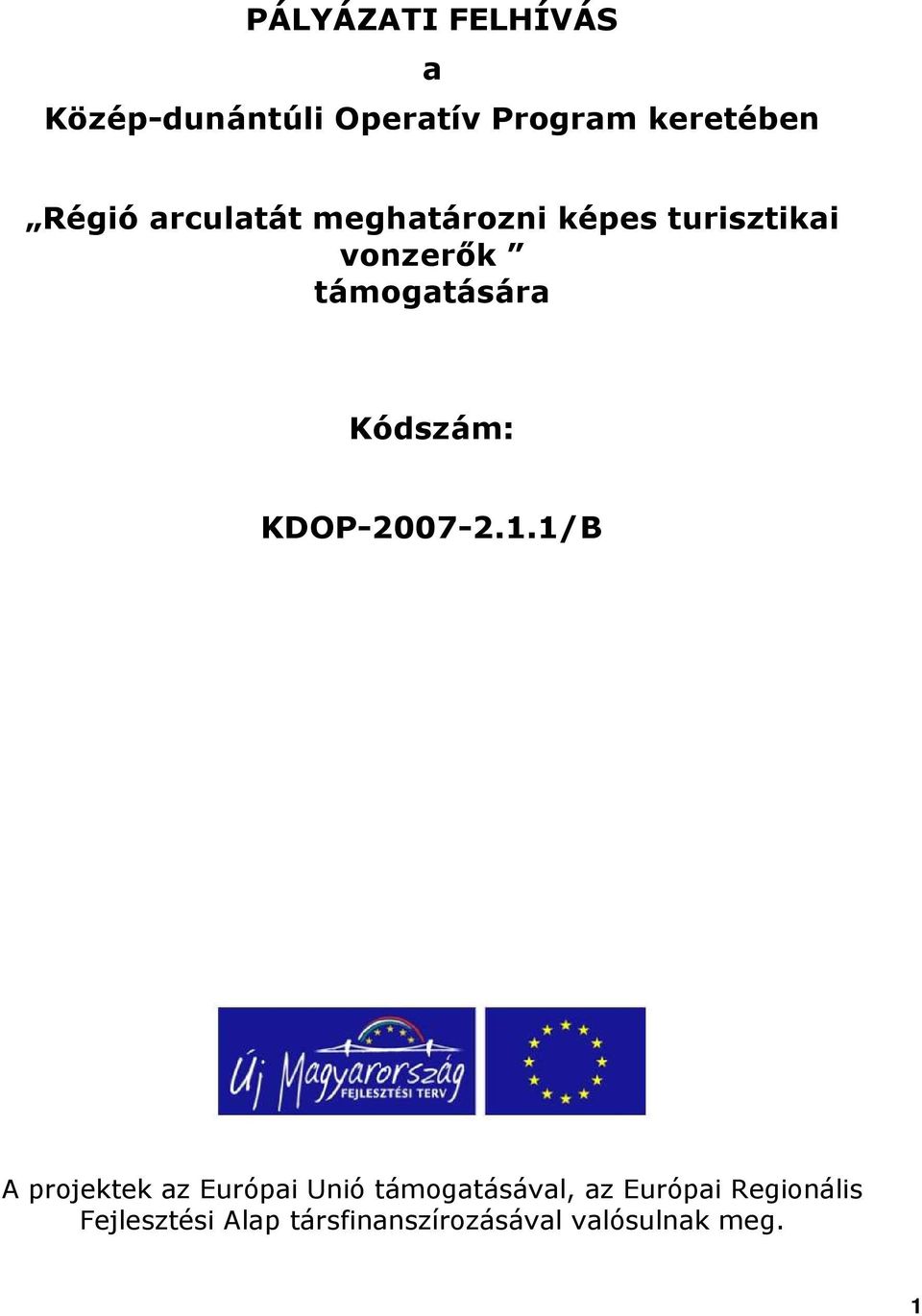Kódszám: KDOP-2007-2.1.