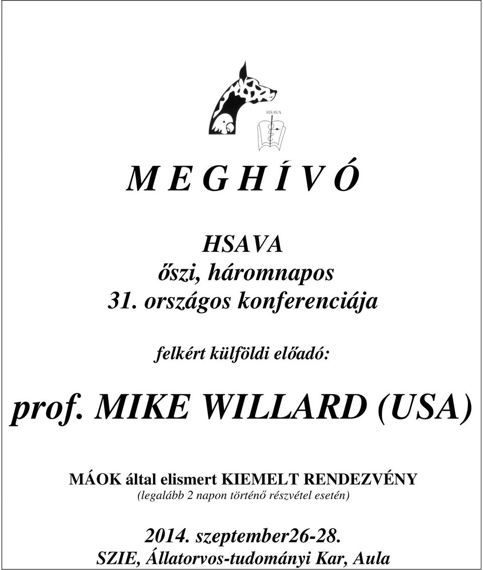 MIKE WILLARD (USA) MÁOK által elismert KIEMELT RENDEZVÉNY