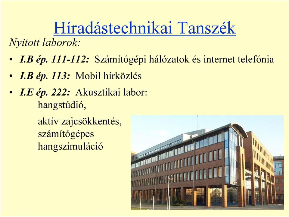 B ép. 113: Mobil hírközlés I.E ép.