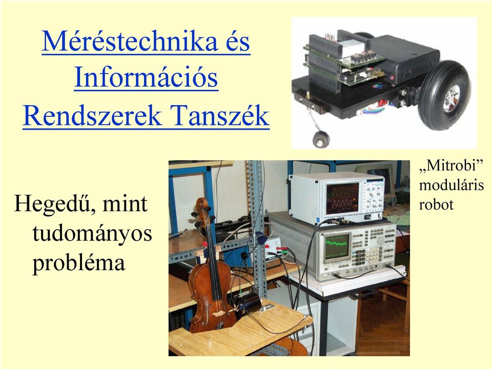 Tanszék Hegedű, mint