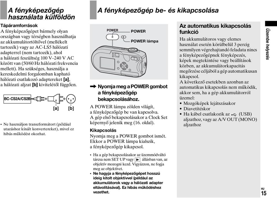 Ha szükséges, használja a kereskedelmi forgalomban kapható hálózati csatlakozó adaptereket [a], a hálózati aljzat [b] kivitelétől függően.