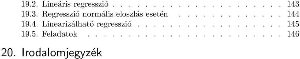 4. Linearizálható regresszió.................. 145 