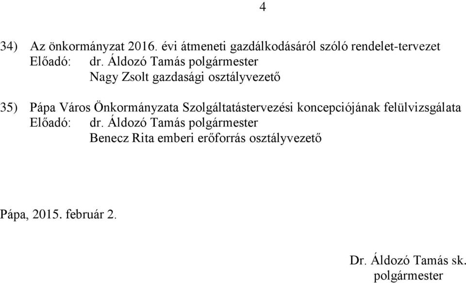 35) Pápa Város Önkormányzata Szolgáltatástervezési