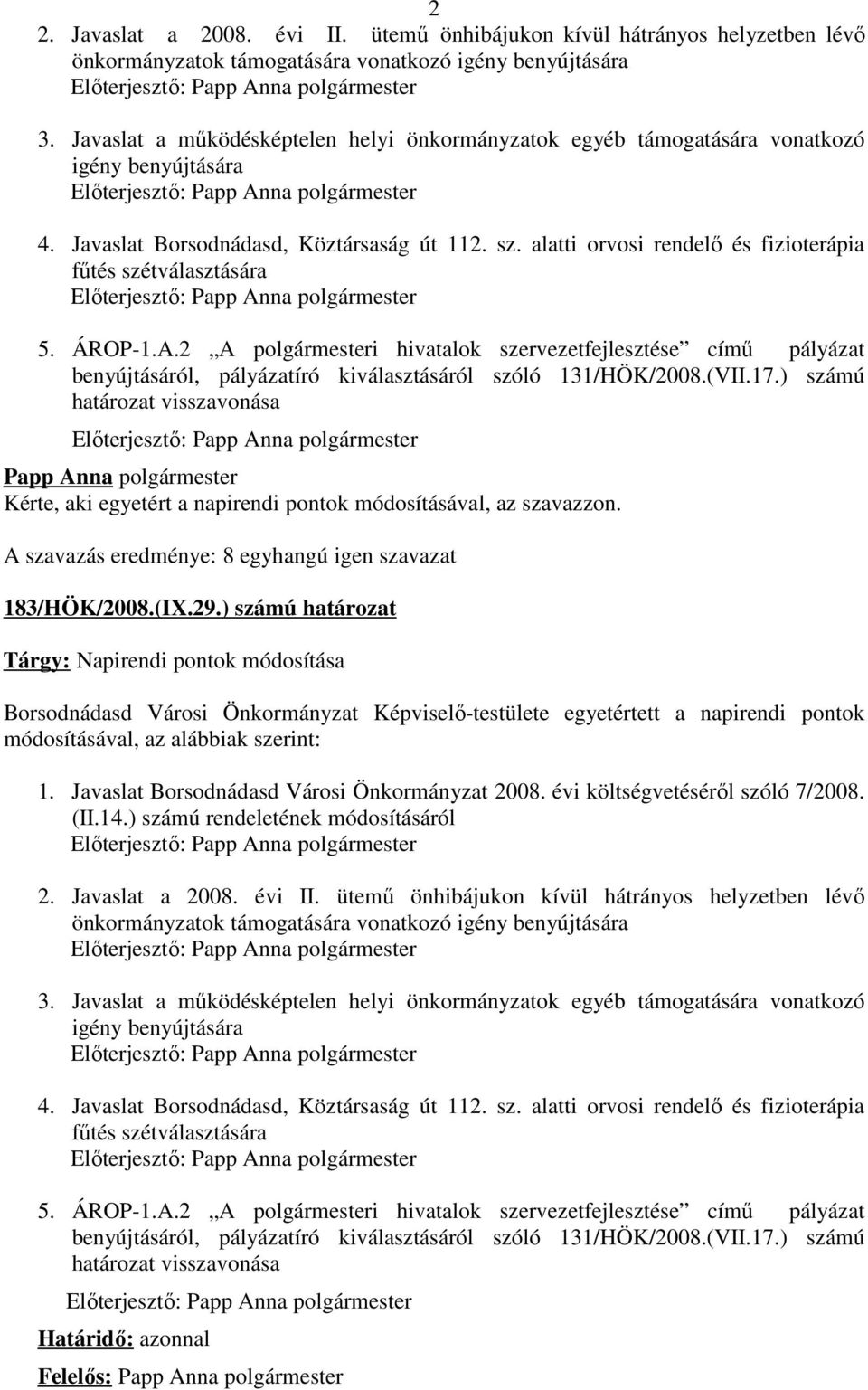 alatti orvosi rendelő és fizioterápia fűtés szétválasztására Előterjesztő: 5. ÁROP-1.A.