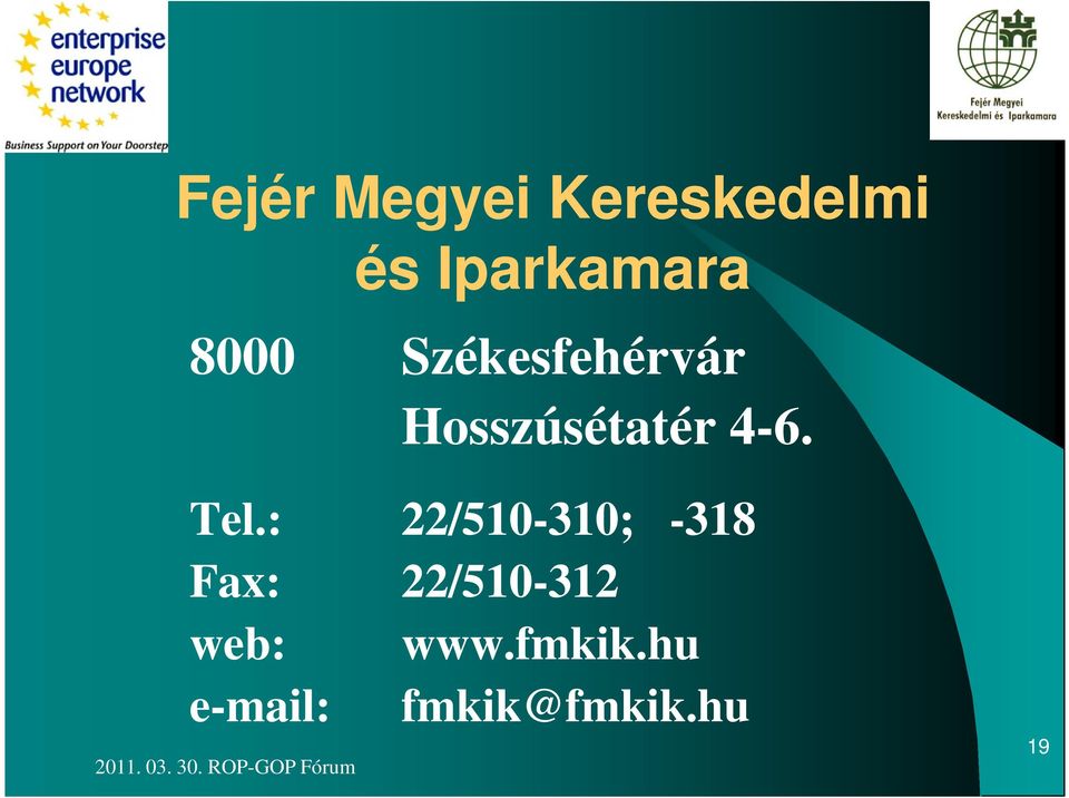 Tel.: 22/510-310; -318 Fax: 22/510-312