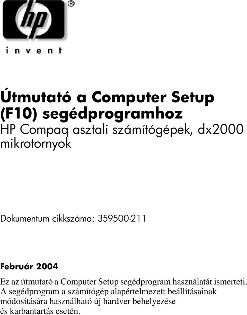 Computer Setup segédprogram használatát ismerteti.