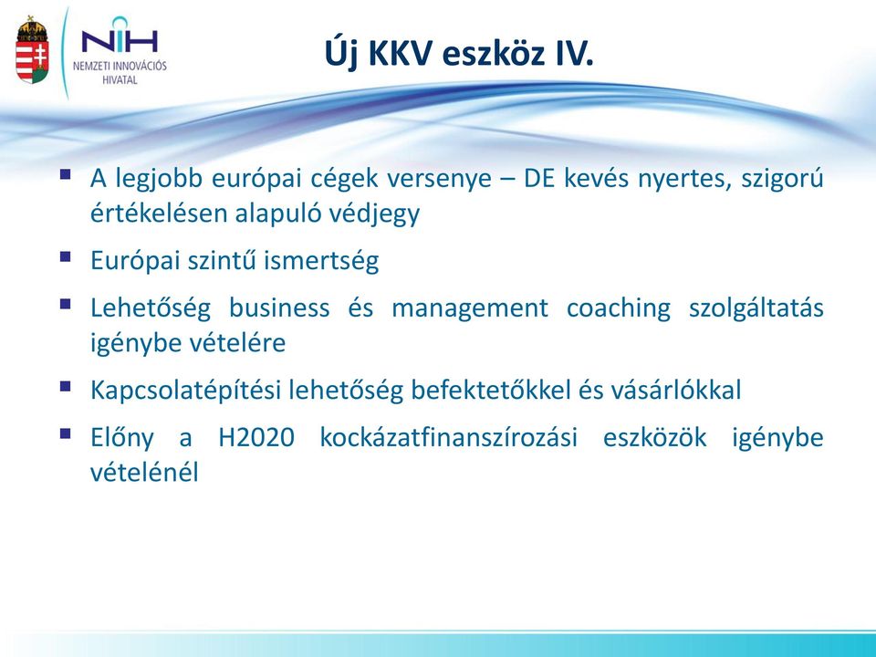 védjegy Európai szintű ismertség Lehetőség business és management coaching