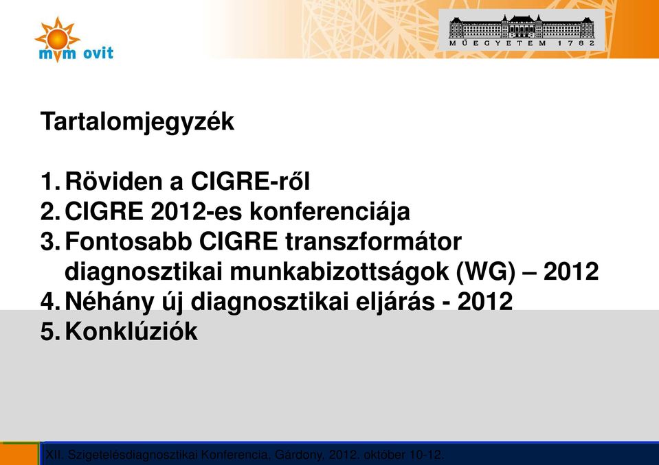 Fontosabb CIGRE transzformátor diagnosztikai