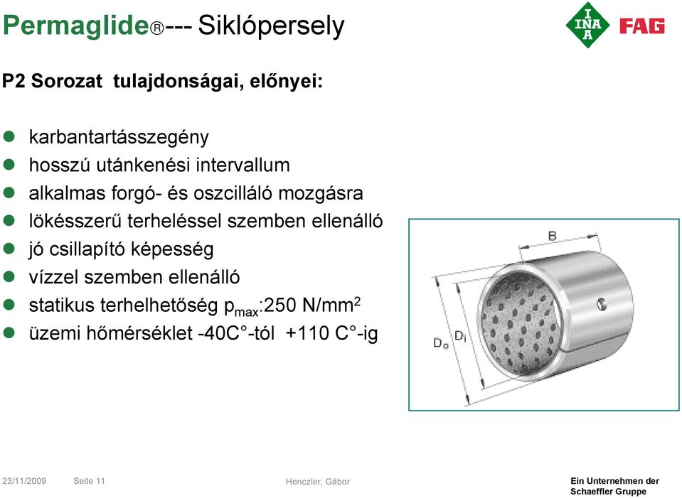 terheléssel szemben ellenálló jó csillapító képesség vízzel szemben ellenálló