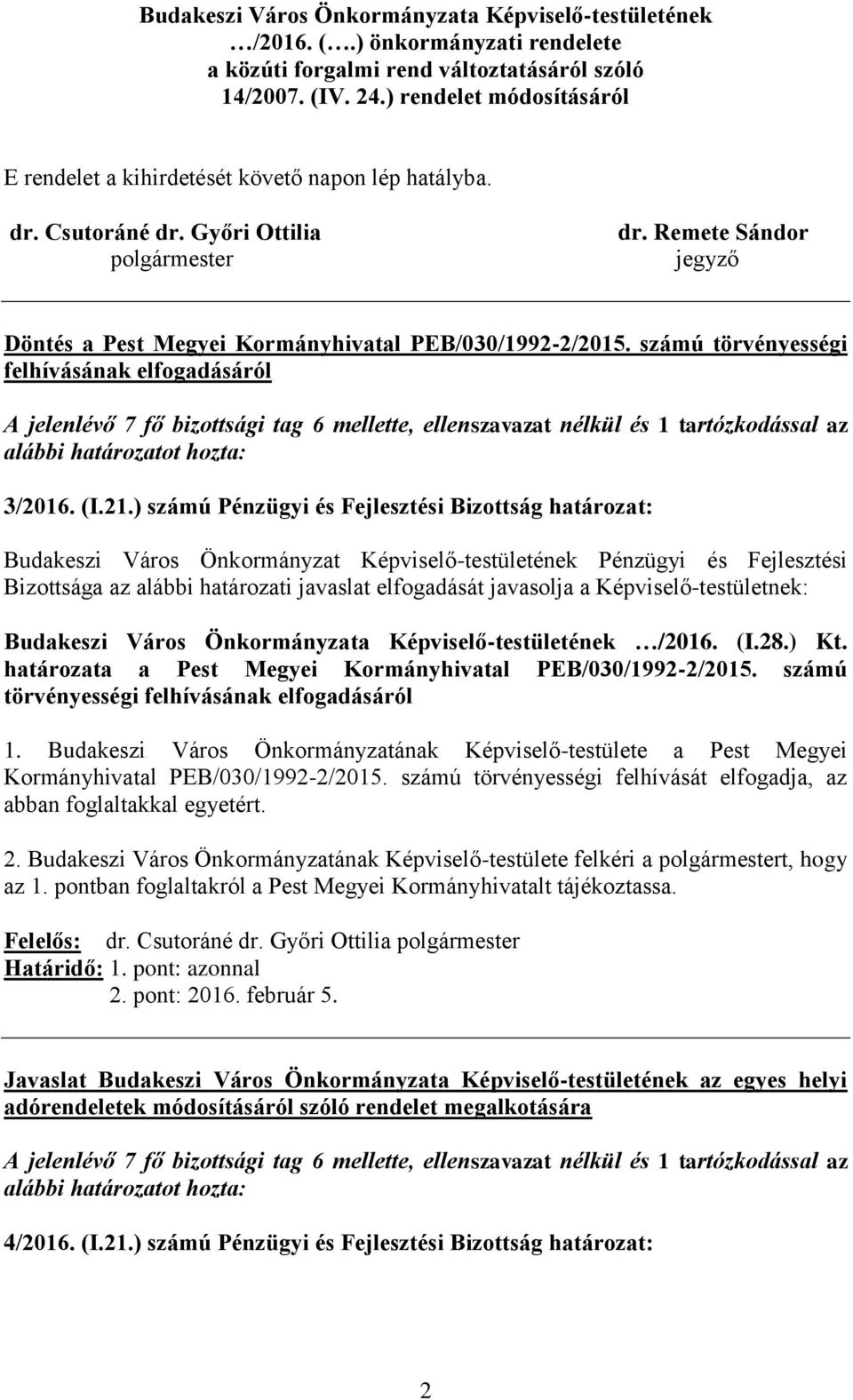 Remete Sándor jegyző Döntés a Pest Megyei Kormányhivatal PEB/030/1992-2/2015.