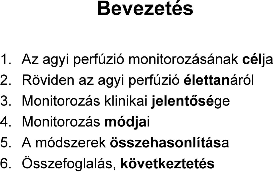 Monitorozás klinikai jelentősége 4.