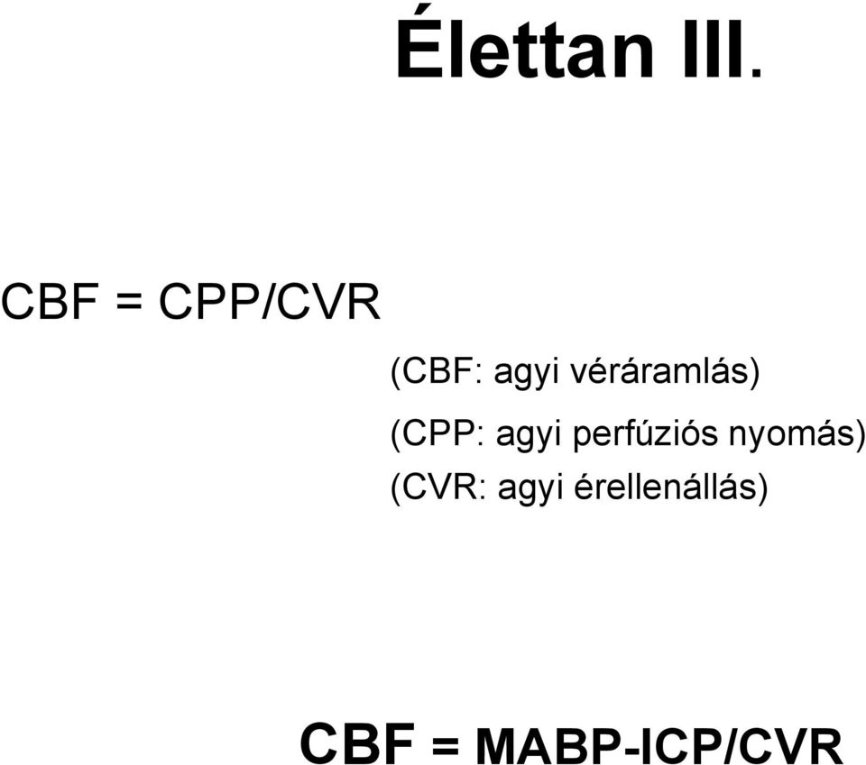 véráramlás) (CPP: agyi