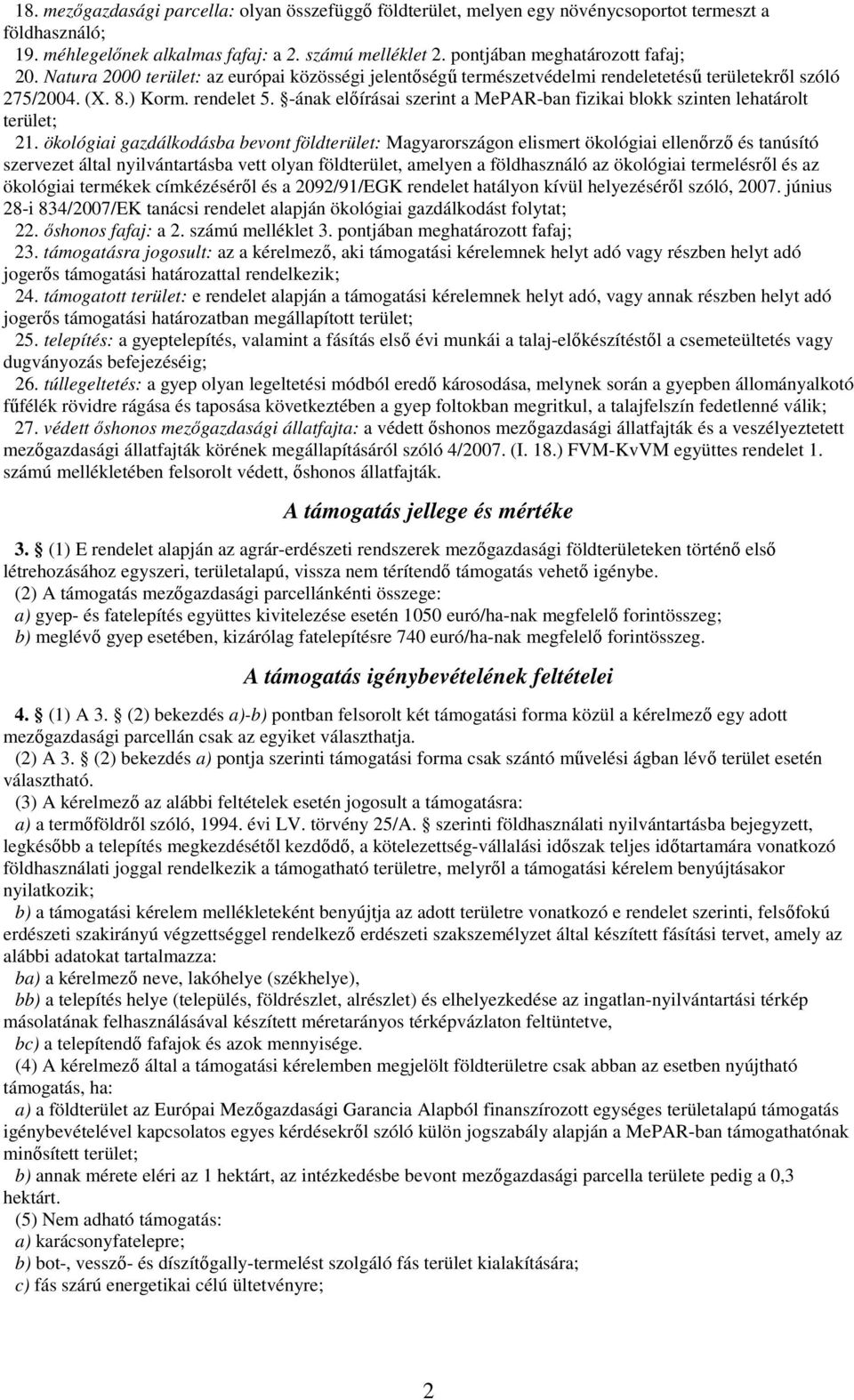 -ának előírásai szerint a MePAR-ban fizikai blokk szinten lehatárolt terület; 21.