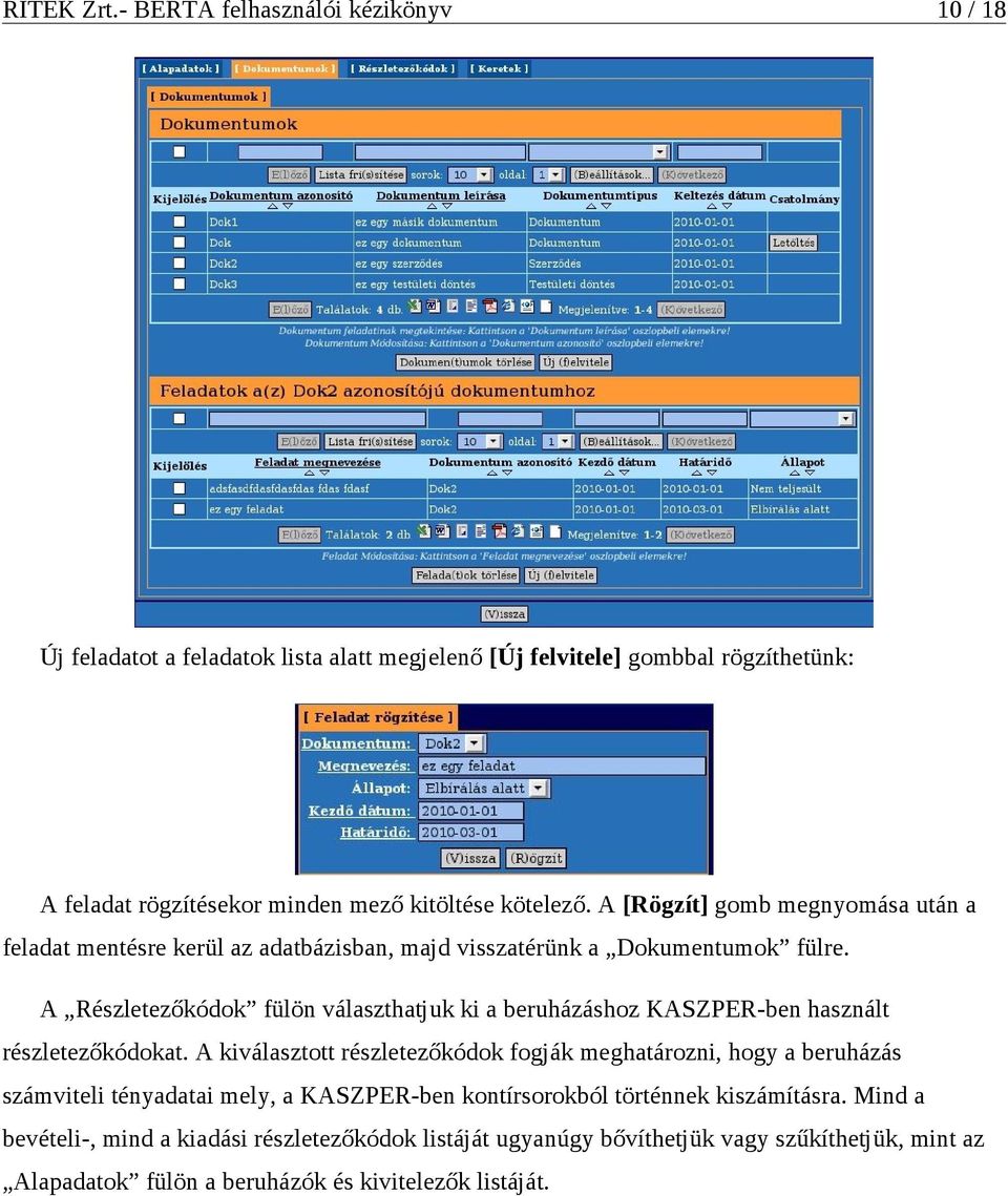 A Részletezőkódok fülön választhatjuk ki a beruházáshoz KASZPER-ben használt részletezőkódokat.