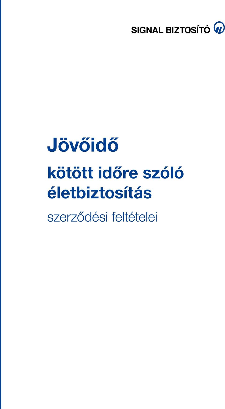 életbiztosítás