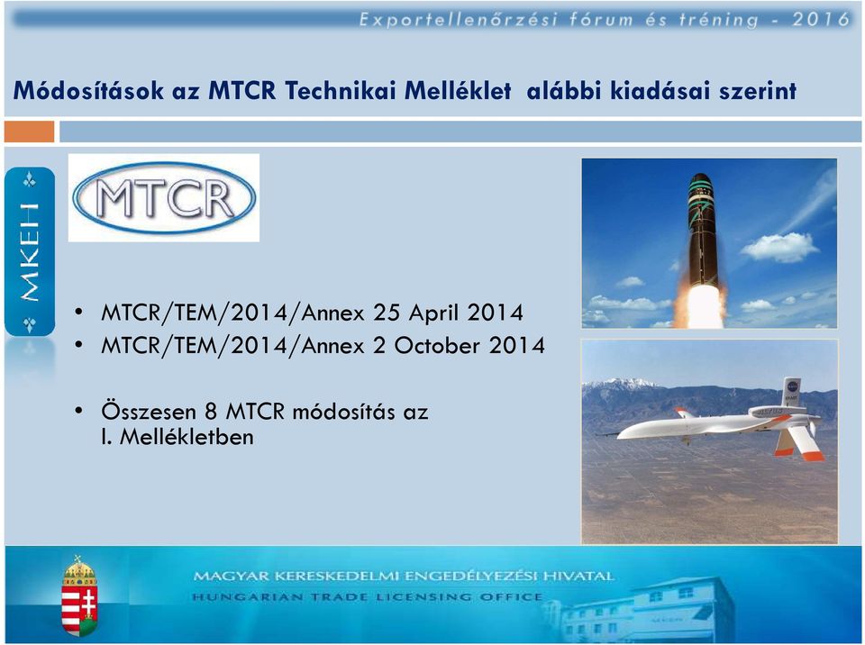 25 April 2014 MTCR/TEM/2014/Annex 2 October