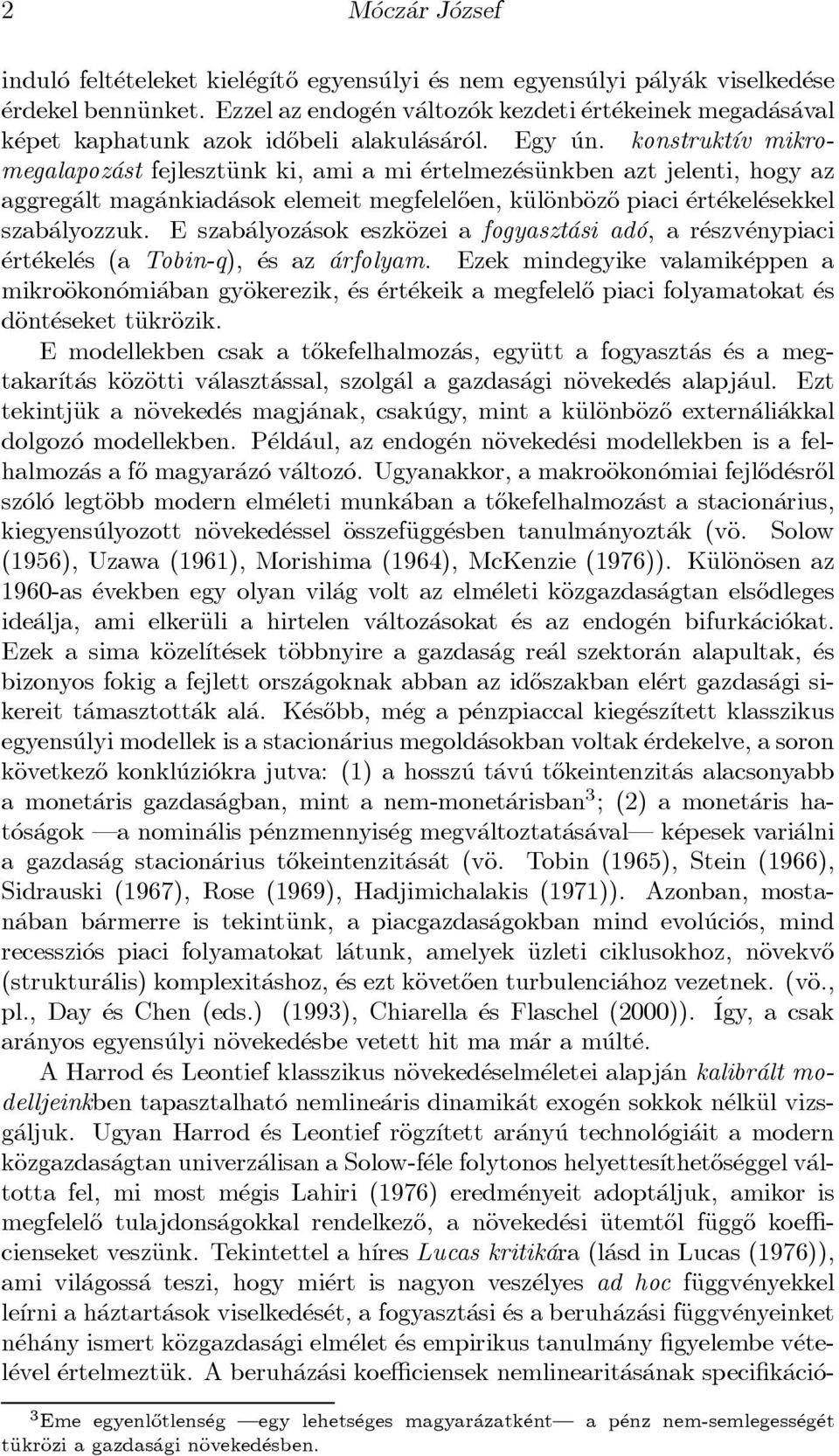 konstrukt ³v mikromegalapoz ast fejlesztäunk ki, ami a mi ertelmez esäunkben azt jelenti, hogy az aggreg alt mag ankiad asok elemeit megfelel}oen, käuläonbäoz}o piaci ert ekel esekkel szab alyozzuk.