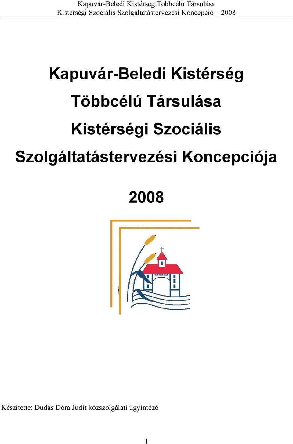 Szolgáltatástervezési Koncepciója 2008