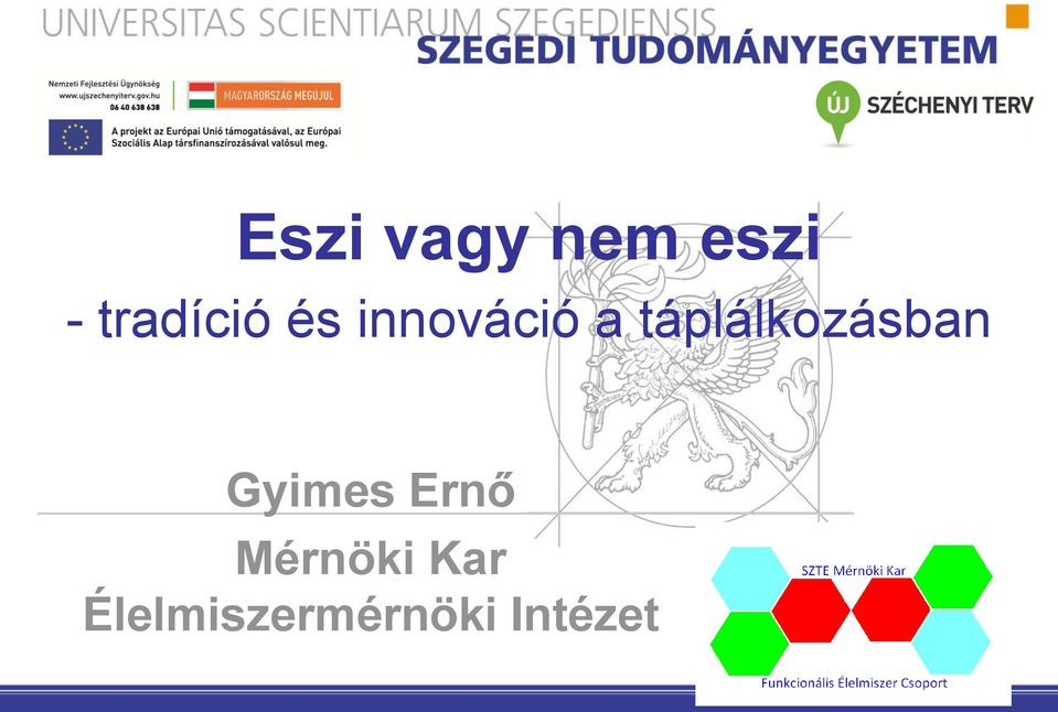 táplálkozásban Gyimes Ernő