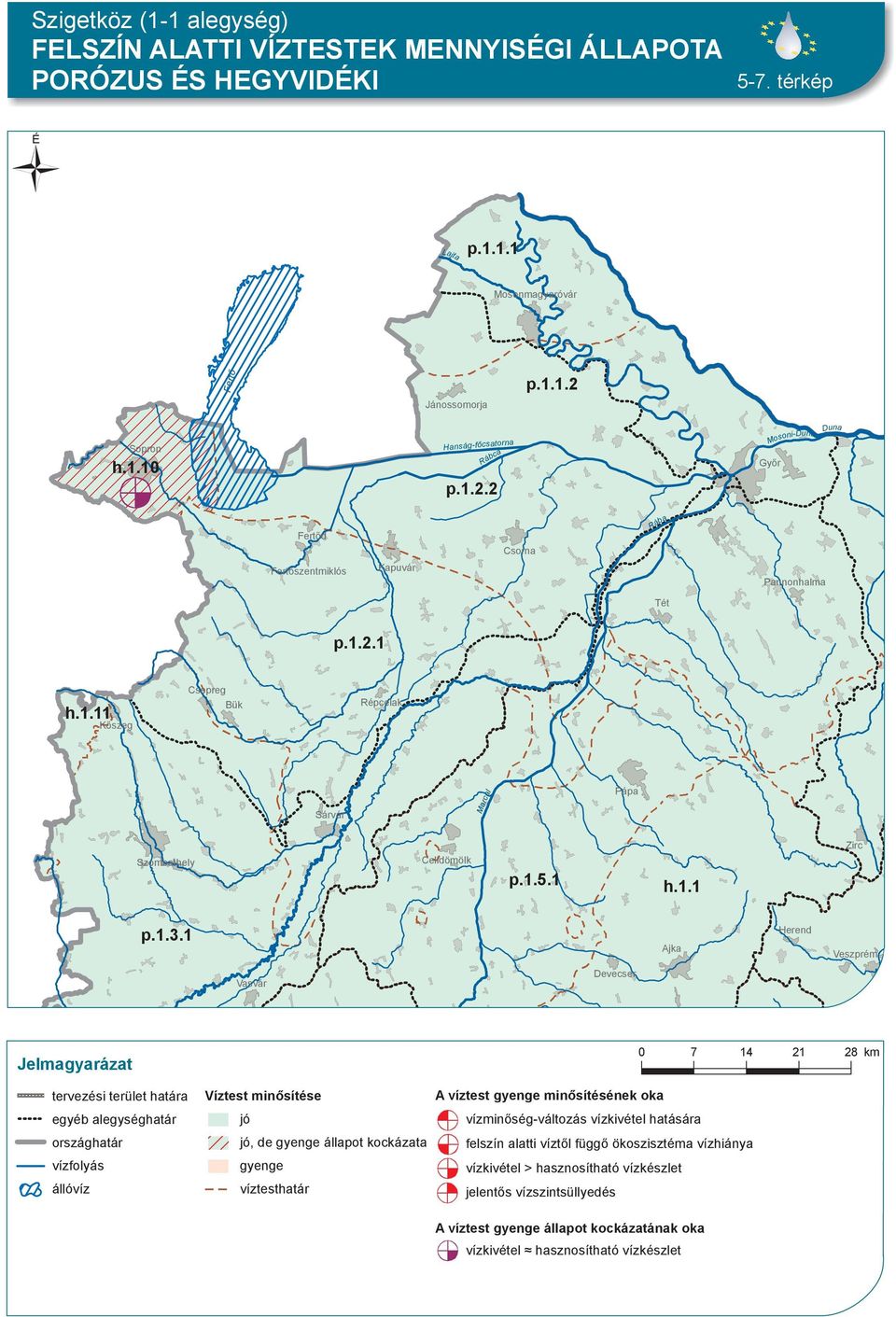1, de állapot kockázata 0 7 14 21 28 km A víztest minősítésének oka vízminőség-változás vízkivétel hatására