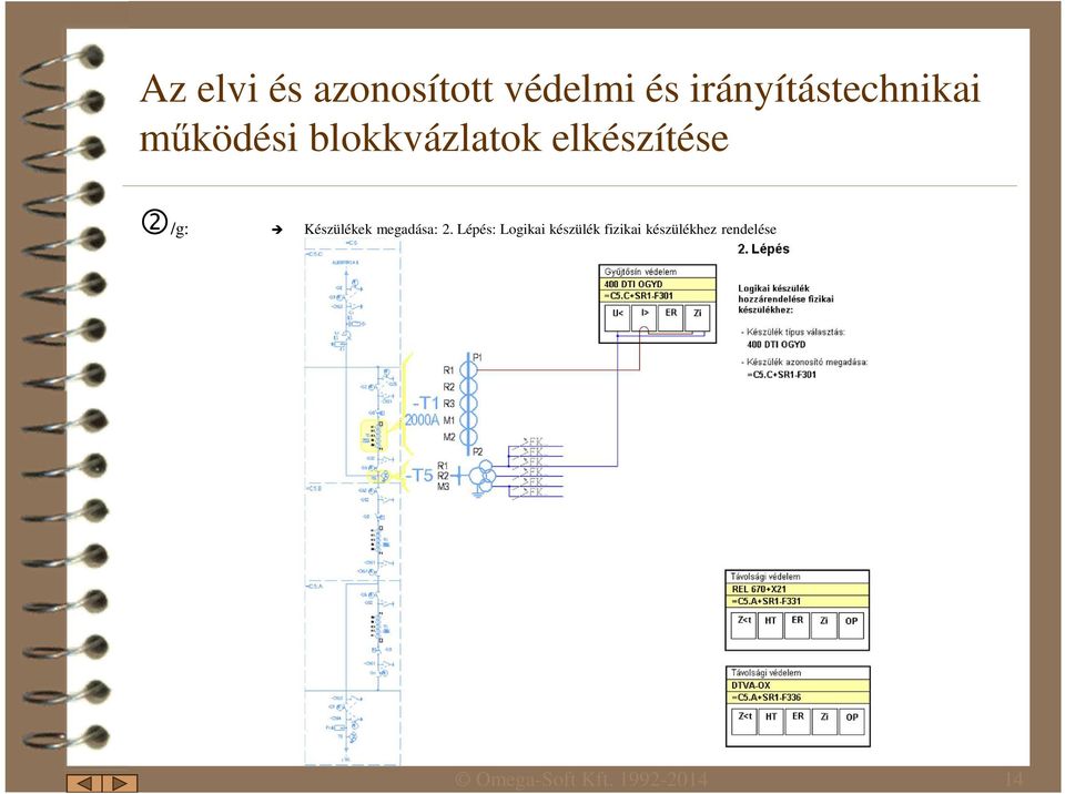 elkészítése /g: Készülékek megadása: 2.