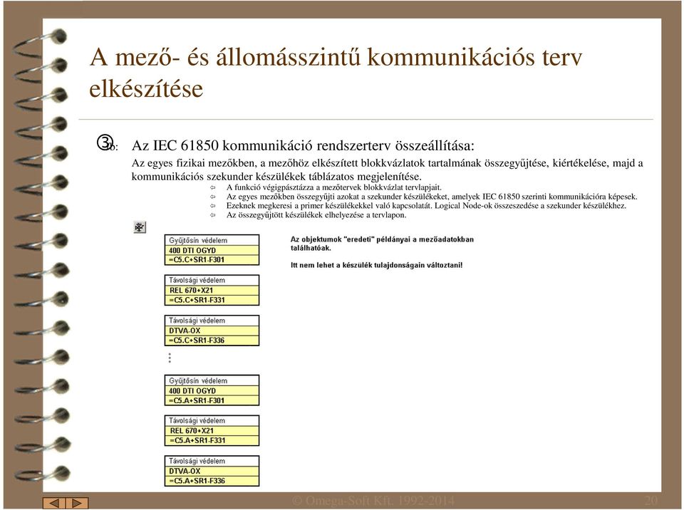 A funkció végigpásztázza a mezőtervek blokkvázlat tervlapjait.