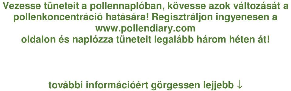 Regisztráljon ingyenesen a www.pollendiary.