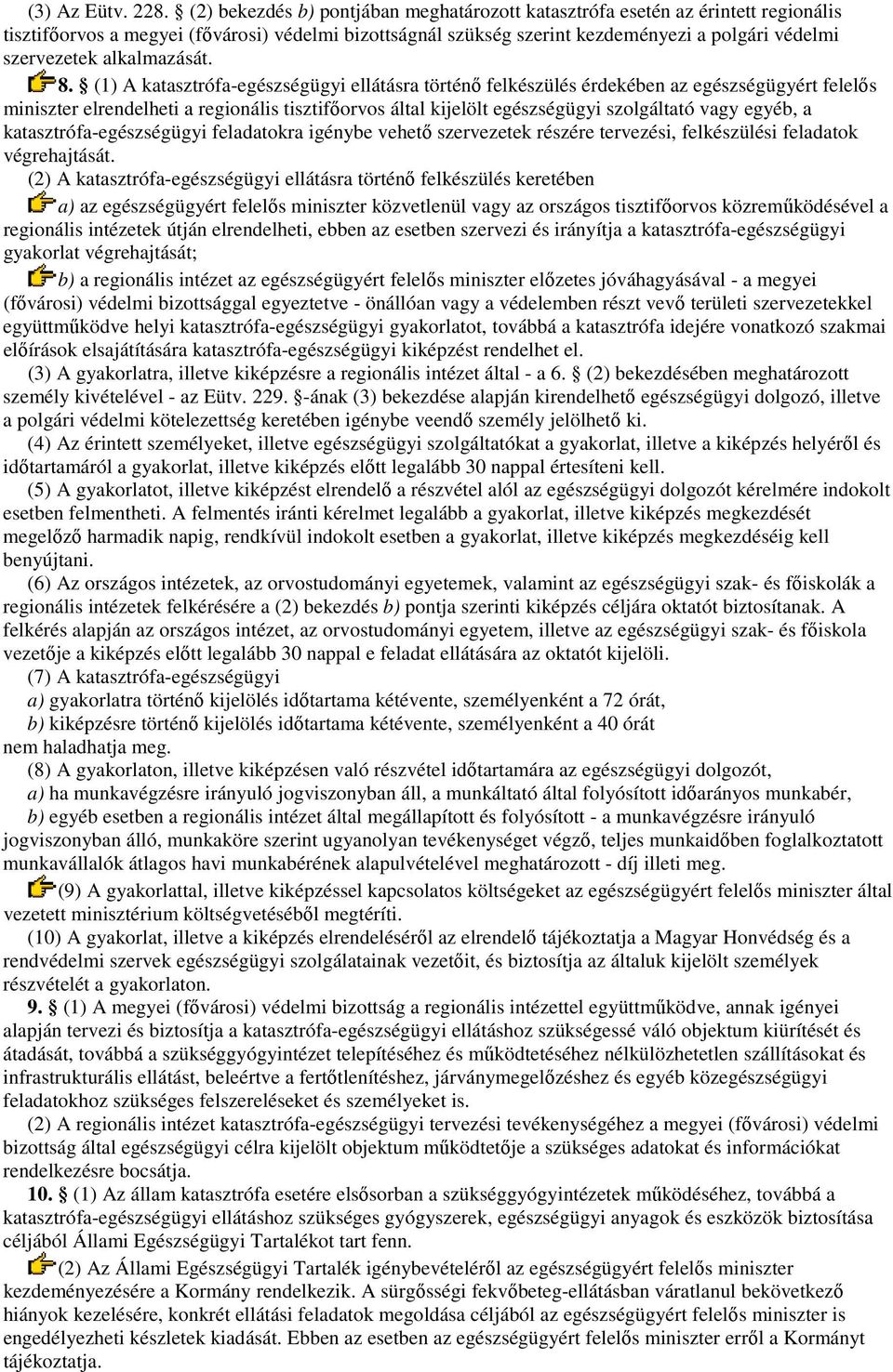 alkalmazását. 8.