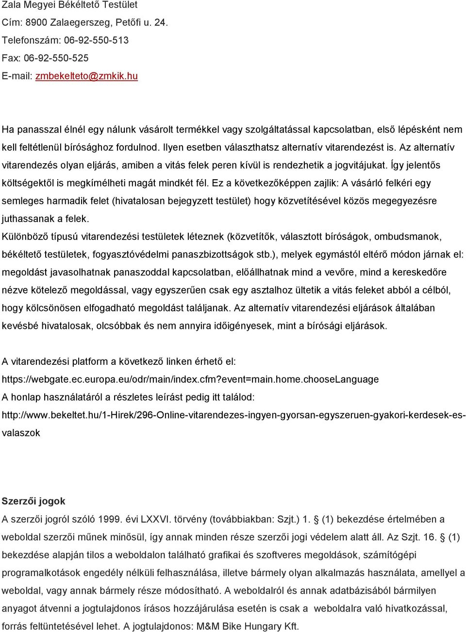 Az alternatív vitarendezés olyan eljárás, amiben a vitás felek peren kívül is rendezhetik a jogvitájukat. Így jelentős költségektől is megkímélheti magát mindkét fél.
