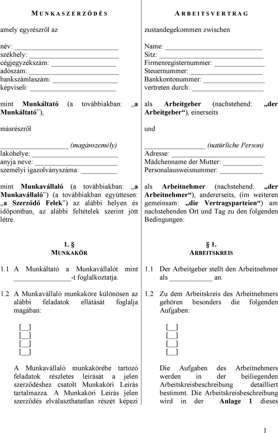 feltételek szerint jött létre.