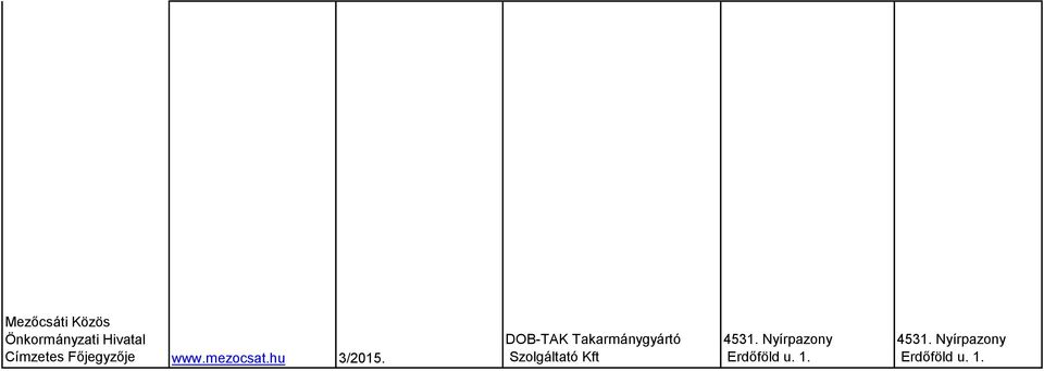DOB-TAK Takarmánygyártó Szolgáltató Kft 4531.